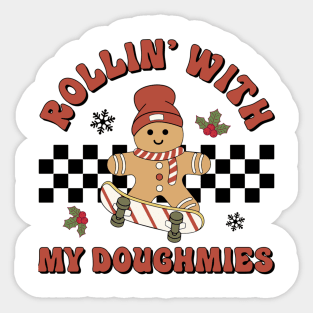 Rollin with My Doughmies Skateboarding Funny  Christmas Skater Gingerbread Sticker